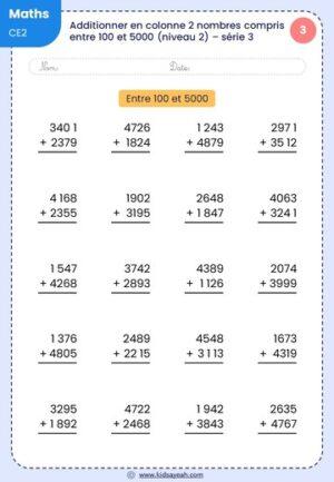 Exercice d'additionner en colonne 2 nombres compris entre 100 et 5000 pour CE2