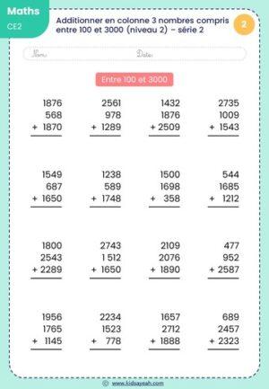 Exercice d'additionner en colonne 3 nombres compris entre 100 et 3000 pour CE2