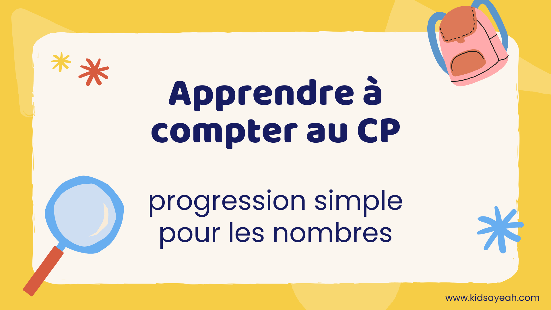 Apprendre à compter au CP - progression simple pour les nombres