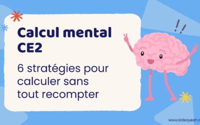 Calcul mental CE2 : 6 stratégies pour calculer sans tout recompter