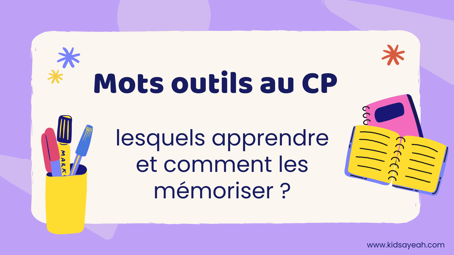 Mots outils au CP - lesquels apprendre et comment les mémoriser