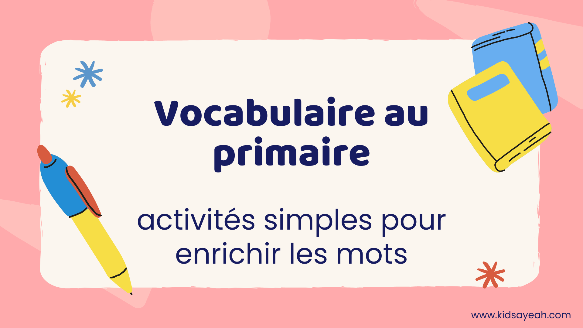 Vocabulaire au primaire – activités simples pour enrichir les mots (1) Vocabulaire au primaire - activités simples pour enrichir les mots