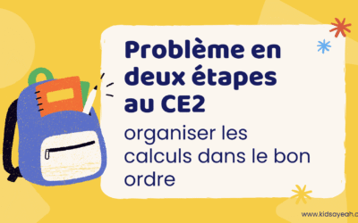 Problème en deux étapes au CE2 : organiser les calculs dans le bon ordre