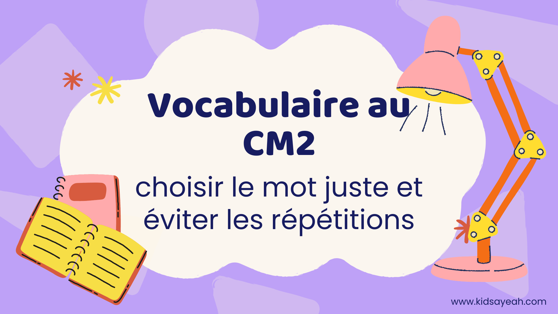 Vocabulaire au CM2 – choisir le mot juste et éviter les répétitions Vocabulaire au CM2 - choisir le mot juste et éviter les répétitions