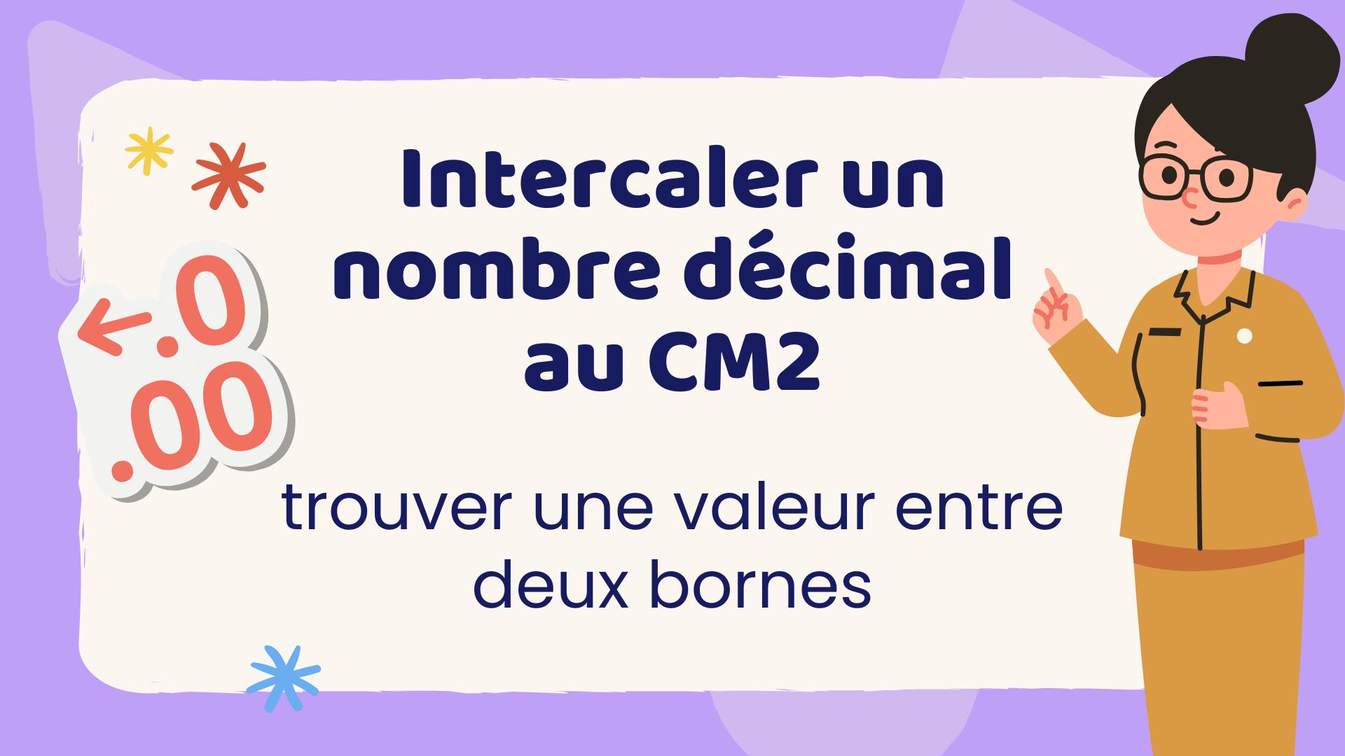 Intercaler un nombre décimal au CM2 - trouver une valeur entre deux bornes