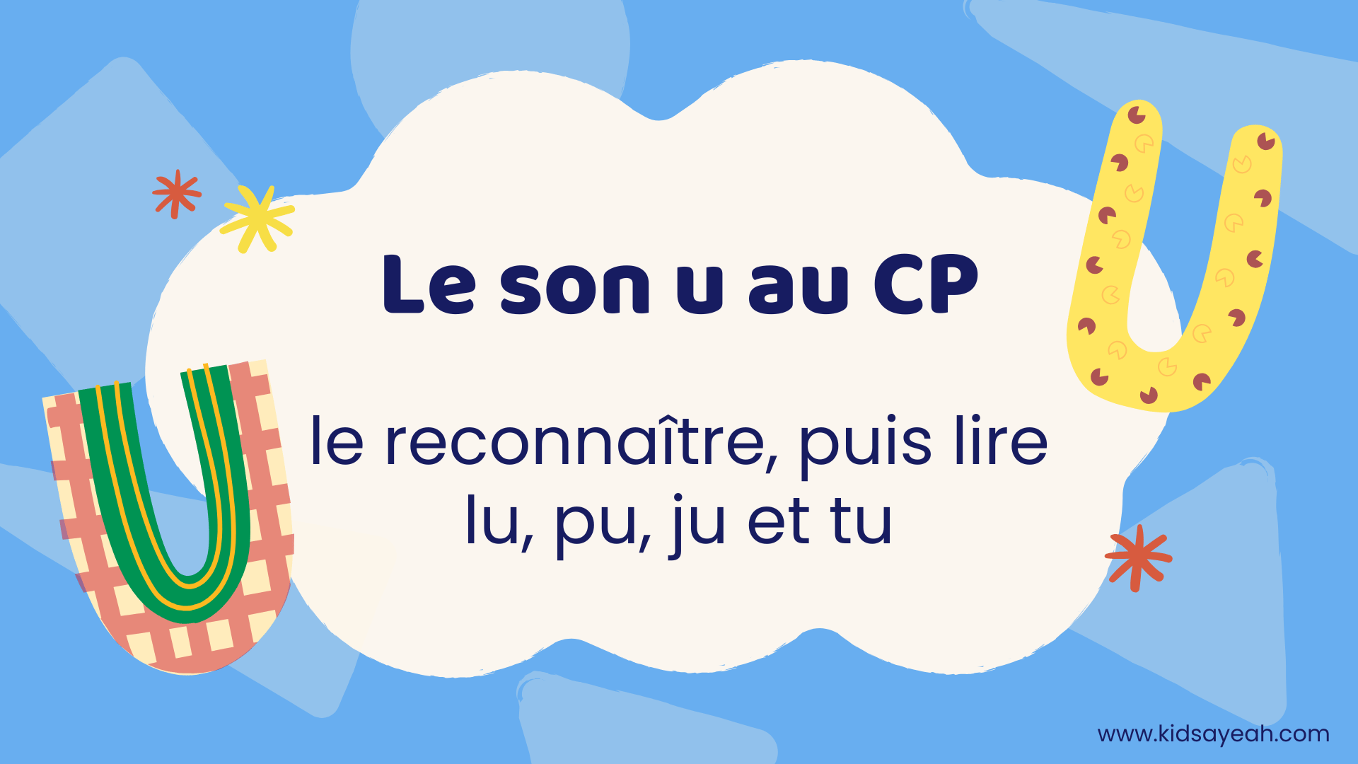Le son u au CP : le reconnaître, puis lire lu, pu, ju et tu