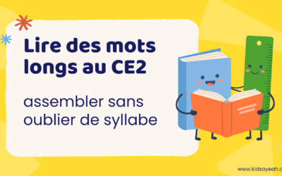 Lire des mots longs au CE2 : assembler sans oublier de syllabe