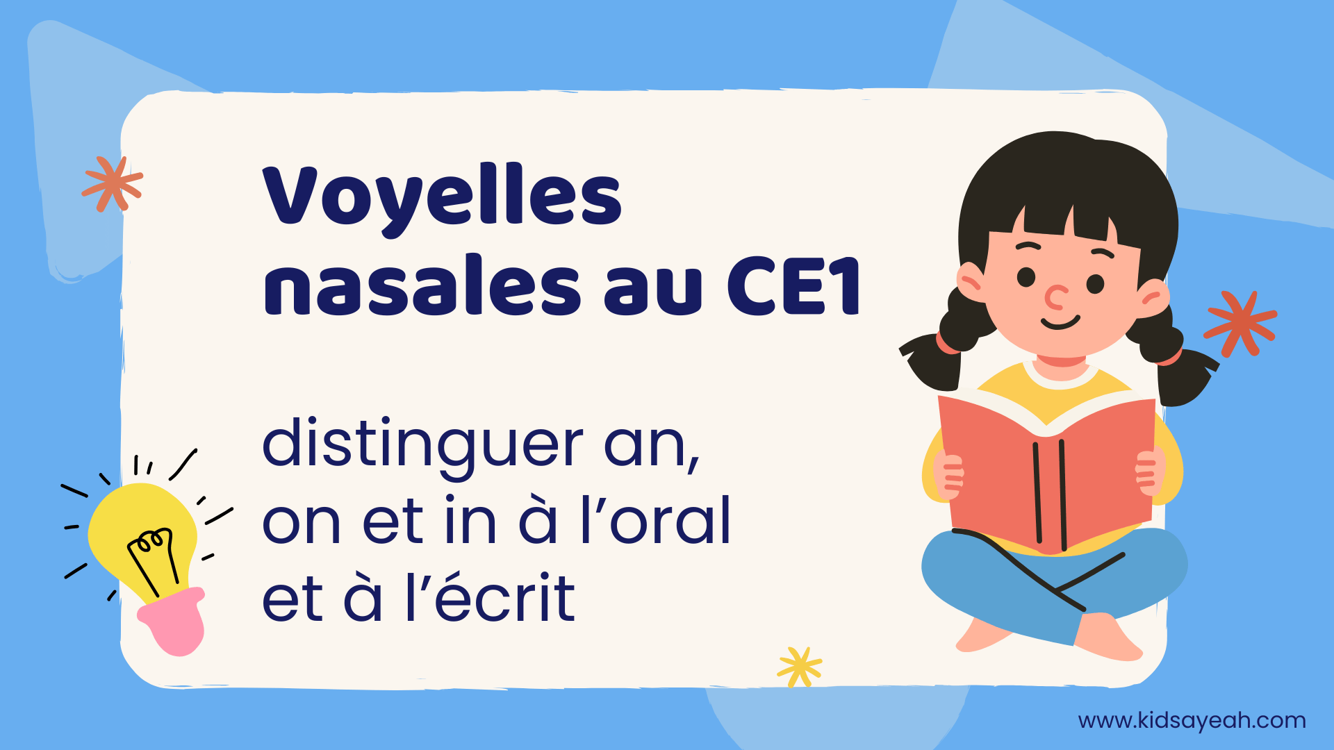 Voyelles nasales au CE1 - distinguer an, on et in à l’oral et à l’écrit