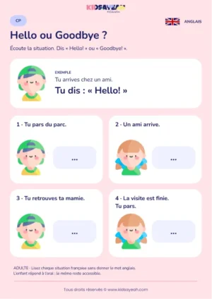 Répondre Hello ou Goodbye dans des situations au CP — fiche enfant